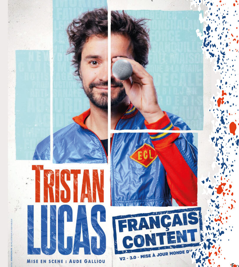 Tristan Lucas "Français content" (humour - stand-up)