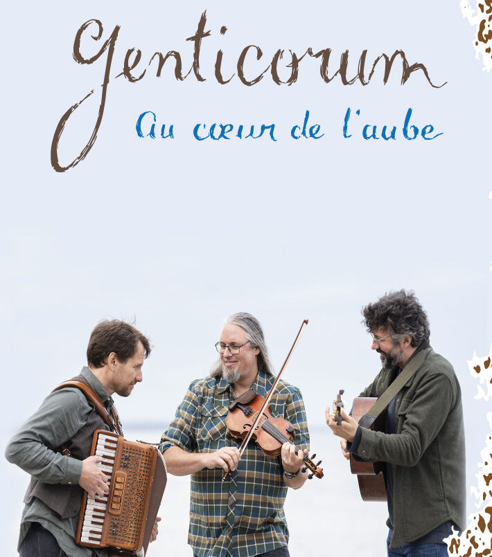 Genticorum, au cœur de l'aube (Musique)